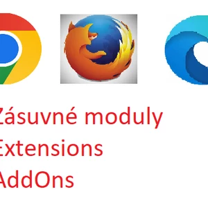 Pomoc s prídavnými modulmi, extensions, add-ons v Microsoft Edge, Google Chrome, Mozilla Firefox