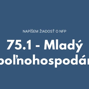 Napíšem žiadosť na výzvu Mladý poľnohospodár