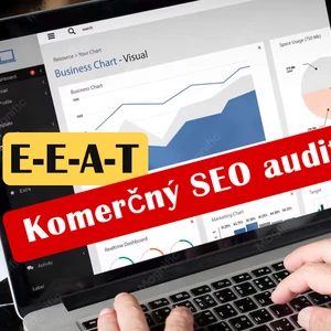 Vykonám E-E-A-T SEO audit komerčných faktorov webu