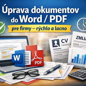 Úprava dokumentov do Word/PDF pre firmy – rýchlo a lacno