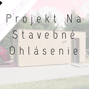 Projekt stavby na ohlásenie