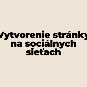 Vytvorenie stránky na sociálnych sieťach