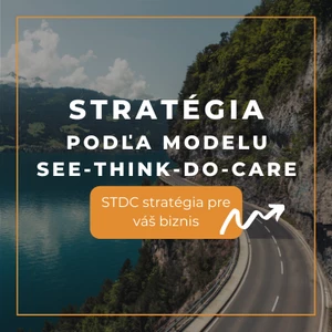 STDC stratégia - stratégia podľa modelu SEE-THINK-DO-CARE