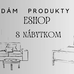 Pridám produkty na e-shop s nábytkom