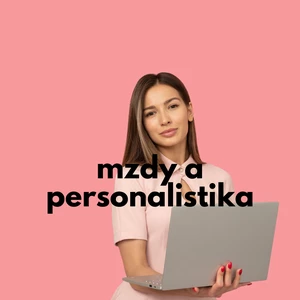Kvalitné mzdy a personalistika bez starostí