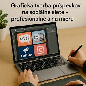 Grafická tvorba príspevkov na sociálne siete – profesionálne a na mieru