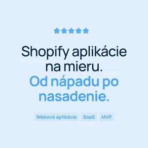 Vytvorím Shopify aplikáciu alebo rozšírenie na mieru