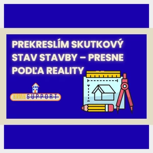 Prekreslenie skutkového stavu stavby – AutoCAD výkres