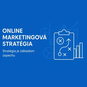 Komplexná online marketingová stratégia