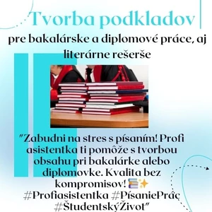 Tvorím podklady k diplomovej a bakalárskej práci