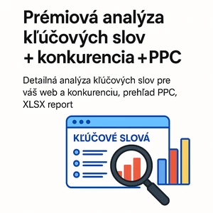 Prémiová analýza kľúčových slov + konkurencia + PPC